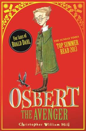 Tales from Schwartzgarten: Osbert the Avenger de Christopher William Hill