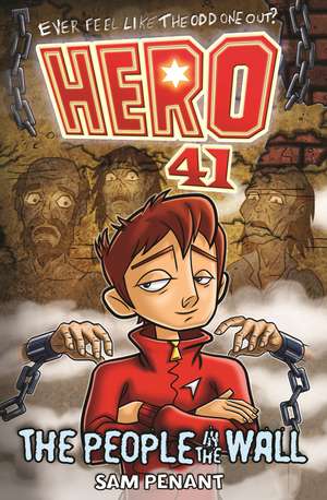 Hero 41: The People in the Wall de Sam Penant