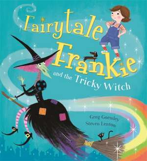 Fairytale Frankie and the Tricky Witch de Greg Gormley