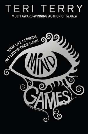 Mind Games de Teri Terry