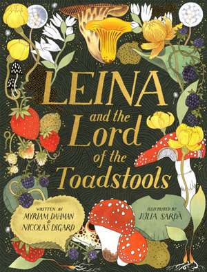 Leina and the Lord of the Toadstools de Myriam Dahman