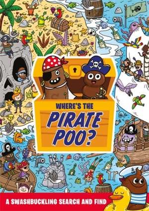 Where's the Pirate Poo? de Alex Hunter