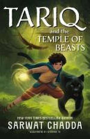 The Spiritstone Saga: Tariq and the Temple of Beasts de Sarwat Chadda