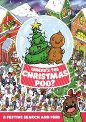 Where's the Christmas Poo? de Alex Hunter