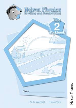 Nelson Phonics Spelling and Handwriting Blue Workbooks 2 (10) de Anita Warwick