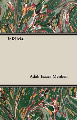 Infelicia de Adah Isaacs Menken