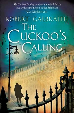 Galbraith, R: Cuckoo's Calling