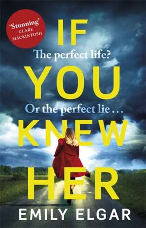 If You Knew Her de Emily Elgar