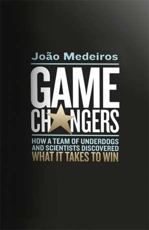 Medeiros, J: Game Changers de Joao Medeiros