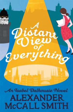 A Distant View of Everything de Alexander McCall Smith