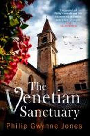 The Venetian Sanctuary de Philip Gwynne Jones