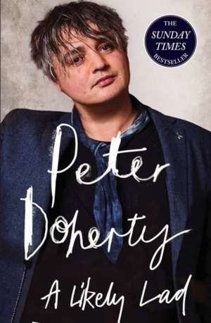 A Likely Lad de Peter Doherty