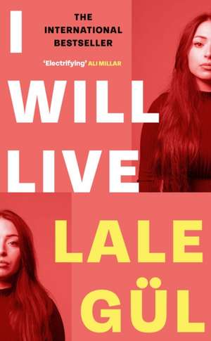 I WILL LIVE de Lale Gul