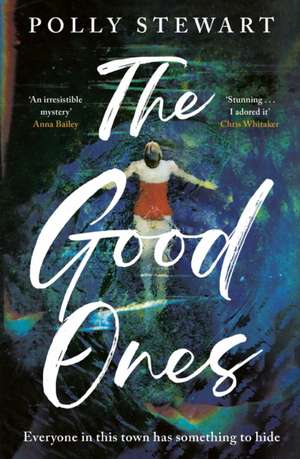 The Good Ones de Polly Stewart