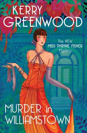 Murder in Williamstown de Phryne Fisher