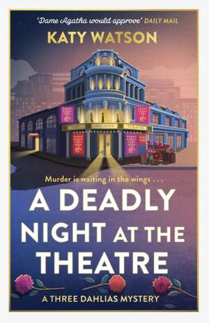 A Deadly Night at the Theatre de Katy Watson