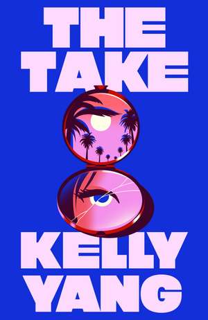 The Take: The gripping page-turner of 2026 that everyone will be talking about de Kelly Yang
