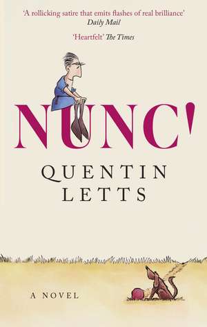 NUNC! de Quentin Letts