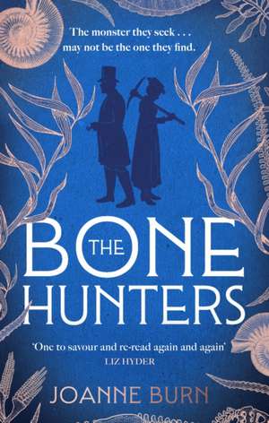 The Bone Hunters de Joanne Burn