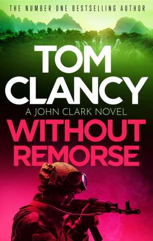 Without Remorse de Tom Clancy