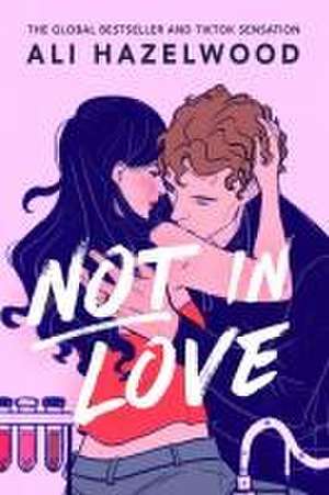 Not in Love de Ali Hazelwood