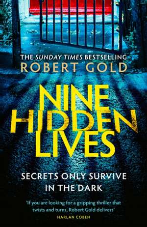 Nine Hidden Lives de Robert Gold