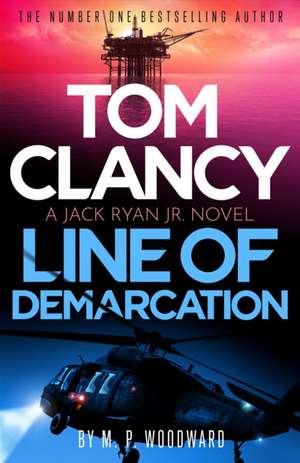 Tom Clancy Line of Demarcation de M. P. Woodward