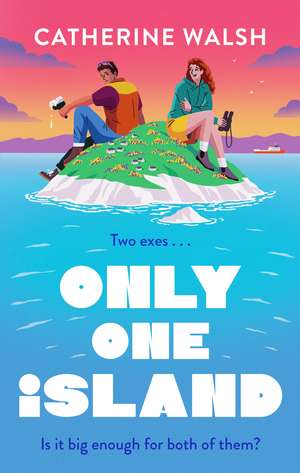 Only One Island de Catherine Walsh