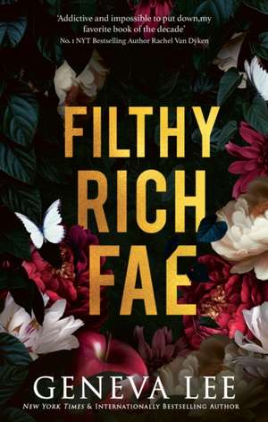 Filthy Rich Fae de Geneva Lee