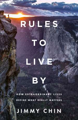 Rules to Live By de Jimmy Chin