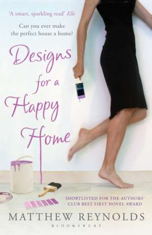 Designs for a Happy Home de Matthew Reynolds