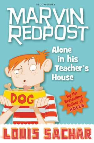 Marvin Redpost: Alone in His Teacher's House: Book 4 - Rejacketed de Louis Sachar