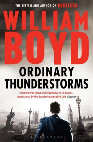 Ordinary Thunderstorms de William Boyd