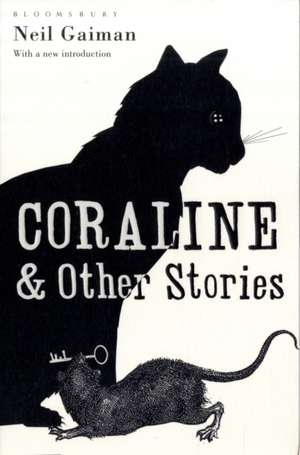 Coraline & Other Stories: The Bloomsbury Phantastics de Neil Gaiman