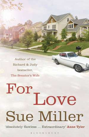 Miller, S: For Love de Sue Miller