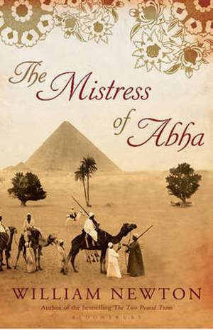 The Mistress of Abha de William Newton