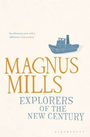 Explorers of the New Century: ‘A demented, deadpan comic wonder' de Magnus Mills