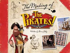 The Pirates! Band of Misfits: The Making of the Sony/Aardman Movie