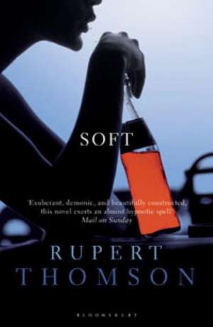 Soft de Rupert Thomson