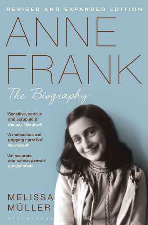 Anne Frank: The Biography de Melissa Müller