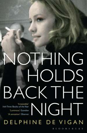 Nothing Holds Back the Night de Delphine de Vigan