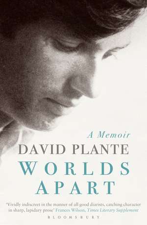 Worlds Apart: A Memoir de David Plante