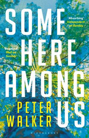 Some Here Among Us de Peter Walker