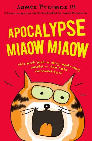 Apocalypse Miaow Miaow de James Proimos, III