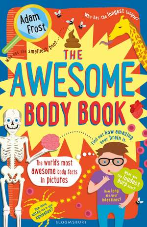 The Awesome Body Book de Adam Frost