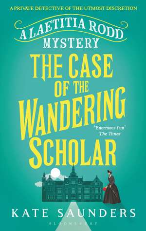 The Case of the Wandering Scholar de Kate Saunders