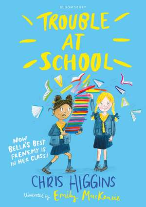 Trouble At School de Chris Higgins