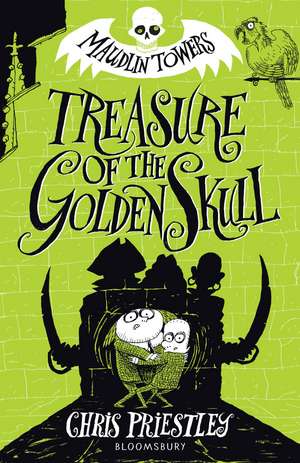 Treasure of the Golden Skull de Chris Priestley