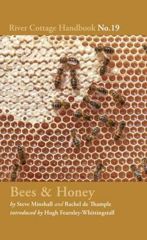 Bees & Honey: River Cottage Handbook No.19 de Rachel de Thample