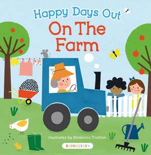 Happy Days Out: On the Farm de Ekaterina Trukhan